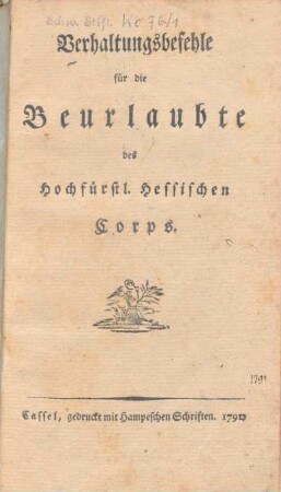 Verhaltungsbefehle für die Beurlaubte des Hochfürstl. Hessischen Corps