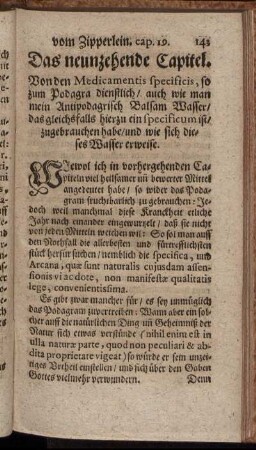 Das neunzehende Capitel. Von dem Medicamentis specisicis, so zum Podagra dienstlich, [...] zugebrauchen habe [...]