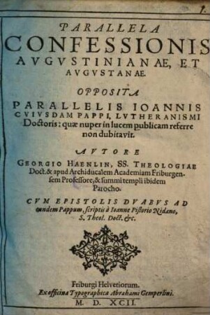 Parallela Confessionis Avgvstinianae Et Avgvstanae : Opposita Parallelis Ioannis Cvivsdam Pappi, Lvtheranismi Doctoris ...
