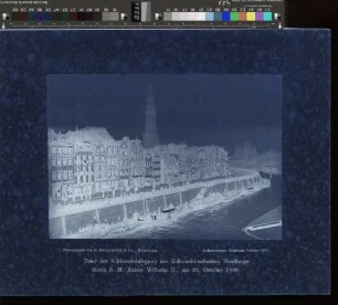 [Zollkanal] : Feier der Schlusssteinlegung der Zollanschlussbauten Hamburgs durch S. M. Kaiser Wilhelm II., am 29. October 1888 : Aufgenommen, Hamburg, October 1888