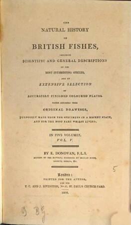 The natural history of British fishes : including scientific and general descriptions of the most interesting species and an extensive selection of accurately finished coloured plates, taken entirely from original drawings, purposely made from the specimens in a recent state, and for the most part whilst living, 5