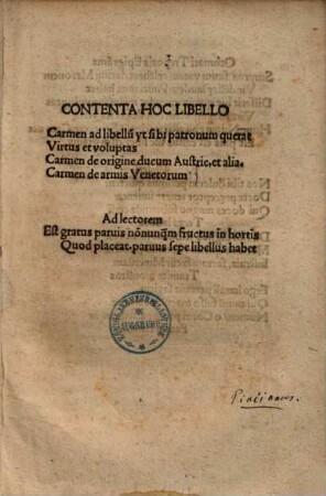Contenta Hoc Libello Carmen ad libellu[m] vt sibi patronum querat Virtus et voluptas