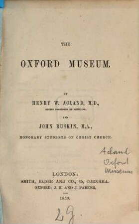 The Oxford museum : By Henry W. Acland and John Ruskin