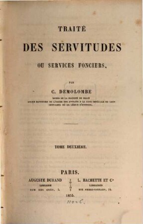 Cours de code Napoléon, 12. Traité des servitudes ou services fonciers ; 2