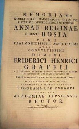Memoriam N. F. Annae Reginae, e gente Bosia, F. H. Graffii ... uxoris ... programmate fun. conservat Academiae Lipsiensis Rector : [insunt quaedam elogia feminarum ex litter. lapidibus, aut. est Jo. Erh. Kapp]