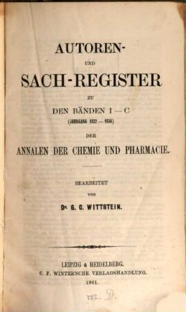 Annalen der Chemie und Pharmacie : vereinigte Zeitschrift des Neuen Journals der Pharmacie für Ärzte, Apotheker und Chemiker u. des Magazins für Pharmacie und Experimentalkritik, [116, a]