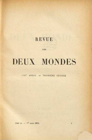 Revue des deux mondes : revue mensuelle fondée en 1829. 110 = A. 62. 1892