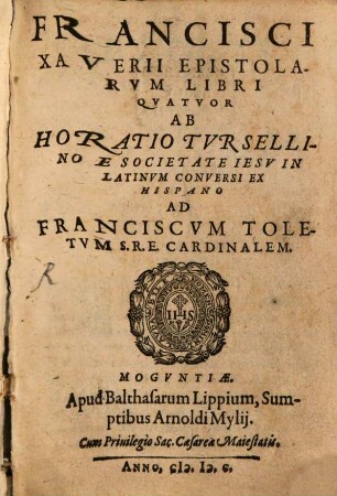 Francisci Xaverii Epistolarvm Libri Qvatvor