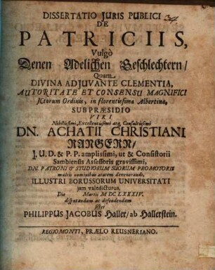 Dissertatio Juris [Iuris] Publici De Patriciis, Vulgo Denen Adelichen Geschlechtern