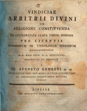 Vindiciae Arbitrii Divini In Religione Constitvenda. [1] : A. D. XXII. Sept. A. C. MDCCLVI.