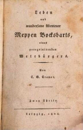 Leben und wundersame Abenteuer Meppen Bocksbarts, eines peregrinirenden Weltbürgers