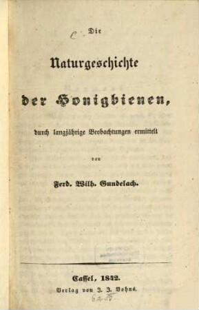 Die Naturgeschichte der Honigbienen : durch langjährige Beobachtungen ermittelt
