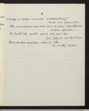 >Gibt es nichts weiseres sommerlang< hast du gemurrt (S ...) : [SW IX: h7]; [SW IX, S. 80/163]