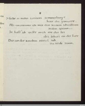 >Gibt es nichts weiseres sommerlang< hast du gemurrt (S ...) : [SW IX: h7]; [SW IX, S. 80/163]
