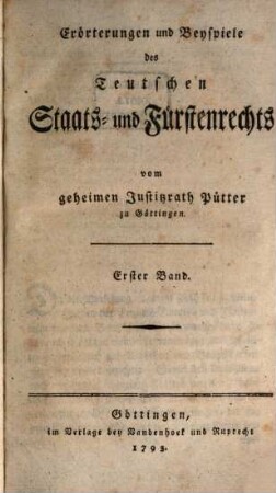 Erörterungen und Beyspiele des Teutschen Staats- und Fürstenrechts, 1