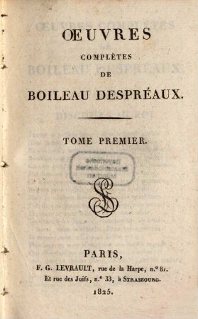 Oeuvres complètes de Boileau Despréaux. 1