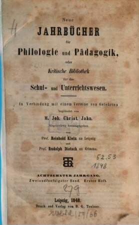 Neue Jahrbücher für Philologie und Pädagogik. 52 = Jg. 18. 1848