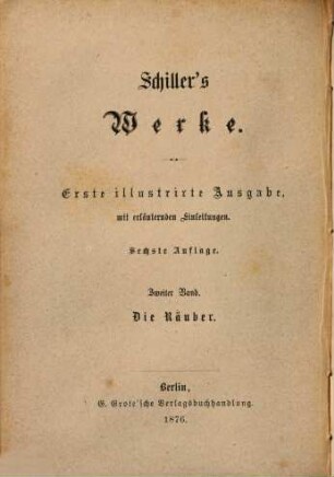 Schiller's Werke. 2, Die Räuber