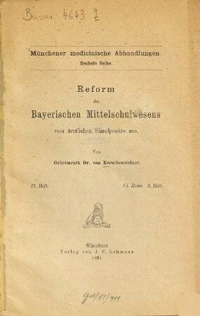 Reform des bayerischen Mittelschulwesens vom ärztlichen Standpunkte aus