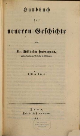 Handbuch der Weltgeschichte. 4, Handbuch der neueren Geschichte ; 1