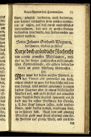 Herrn Johann Gerhard Wagners, berühmten Medici zu Lübeck Kurze doch gründliche Nachricht von einem gewissen Medikament, welches in der bisher graßirenden pestilentialischen Hornviehseuche, alle andere bisher bekante an guter Wirkung übertroffen hat.