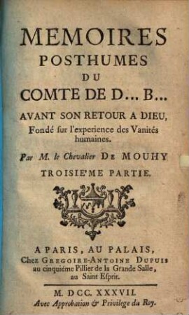 Memoires posthumes du comte de D... B... avant son retour a Dieu : fondé sur l'experience des vanités humaines, 3