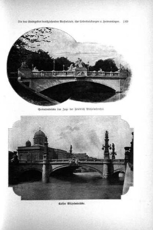 Herkulesbrücke (im Zuge der Friedrich Wilhelmstraße) ; Abbildung: Kaiser Wilhelmbrücke)
