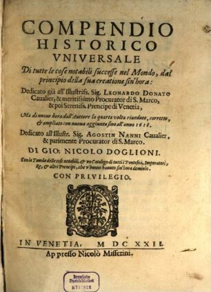 Compendio Historico Vniversale : Di tutte le cose notabili successe nel Mondo dal principio della sua creatione sin'hora