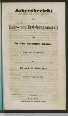 1854/55: Jahres-Bericht der Lehr- und Erziehungs-Anstalt von Dr. Christian Friedrich Krause : womit zur Schulprüfung am ... ergebenst eingeladen wird