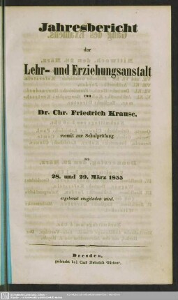 1854/55: Jahres-Bericht der Lehr- und Erziehungs-Anstalt von Dr. Christian Friedrich Krause : womit zur Schulprüfung am ... ergebenst eingeladen wird