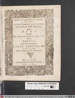 Disputatio Ethicarum Secunda : Ex libro secundo & priore parte tertii Moralium Arist. desumpta
