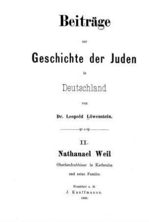 Nathanael Weil, Oberrabbiner in Karlsruhe, und seine Familie / von Leopold Löwenstein