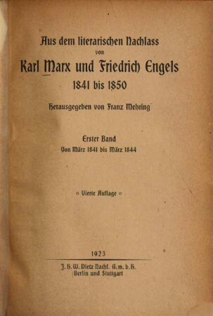 Aus dem literarischen Nachlaß von Karl Marx, Friedrich Engels und und Ferdinand Lassalle : 1841 - 1850. 1, Von März 1841 bis März 1844
