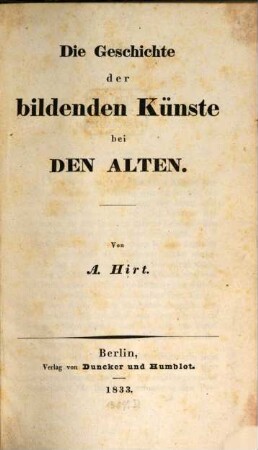 Die Geschichte der bildenden Künste bei den Alten