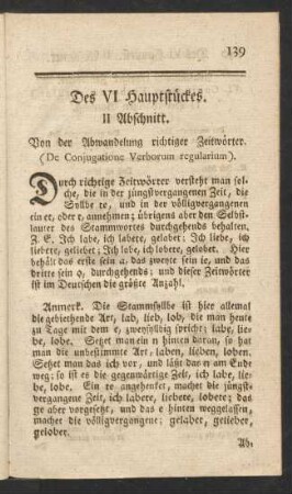 II Abschnitt. Von der Abwandelung richtiger Zeitwörter. (De Coniugatione Verborum regularium).