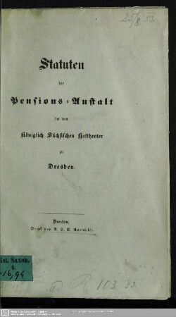 Statuten der Pensions-Anstalt bei dem Königlich Sächsischen Hoftheater zu Dresden