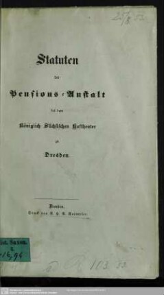 Statuten der Pensions-Anstalt bei dem Königlich Sächsischen Hoftheater zu Dresden
