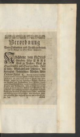 Verordnung Vom Schlachten und Fleisch aushauen vor die Metzger im Ober-Ambt Wißbaden : [So geschehen Wißbaden den 23. Decembr. 1747.]