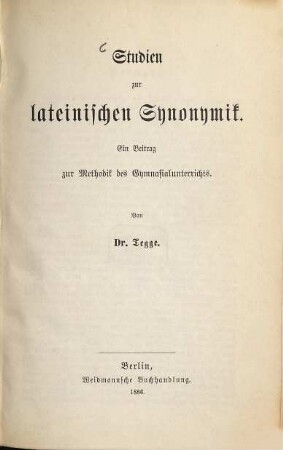 Studien zur lateinischen Synonymik : ein Beitrag zur Methodik des Gymnasialunterrichts