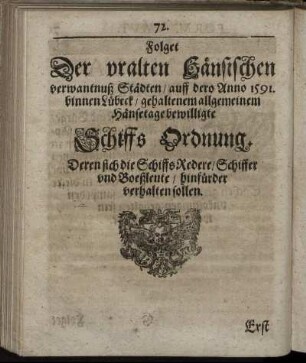 Der uralten Hänsischen verwantnuß Städten/ auff dero Anno 1591. binnen Lübeck/ gehaltenem allgemeinem Hänsetage bewilligte Schiffs Ordnung