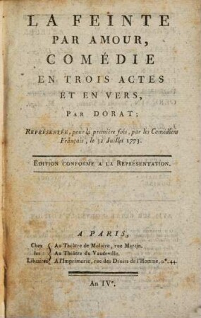 La feinte par amour : comédie en trois actes et en vers