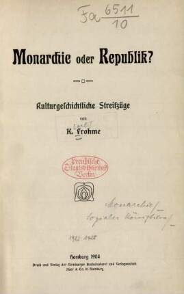 Monarchie oder Republik? : kulturgeschichtliche Streifzüge