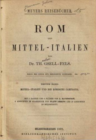 Rom und Mittel-Italien. 1, Mittel-Italien und die römische Campagna