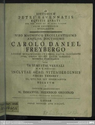 Ad Historiam Petri Ravennatis Equitis Aurati Iur. Utr. Doct. Et In Alma Vitemb. Olim Professoris Spicilegium
