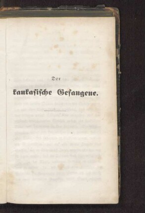 Der kaukasische Gefangene.