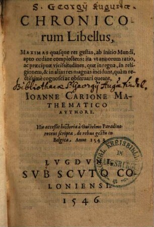 Chronicorum libellus : maximas quasque res gestas ab initis mundi apto ordine complectens