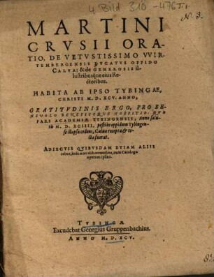 Martini Crvsii Oratio, De Vetvstissimo VVirtembergensis Dvcatvs Oppido Calva, & de Generosis illustribusque eius Rectoribus