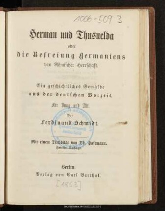 Herman und Thusnelda oder die Befreiung Germaniens von Römischer Herrschaft : ein geschichtliches Gemälde aus der deutschen Vorzeit