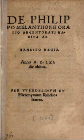 De Philippo Melanthone oratio, Argentorati habita
