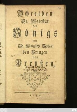 Schreiben Sr. Majestät des Königs an Se. Königliche Hoheit den Prinzen von Preußen